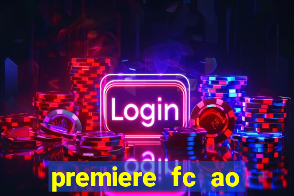 premiere fc ao vivo gratis